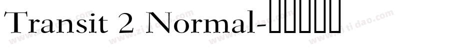 Transit 2 Normal字体转换